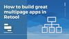 How to create great multi-page applications in Retool
