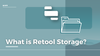 What is Retool Storage? How to upload and store files in Retool