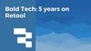 Five years of building boldly with Retool